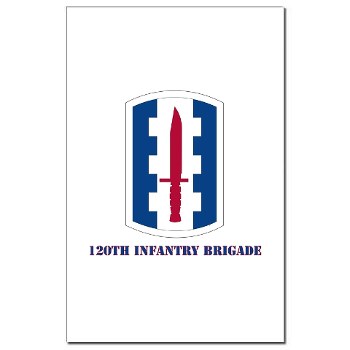 120IB - M01 - 02 - SSI - 120th Infantry Brigade with text - Mini Poster Print