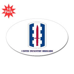 120IB - M01 - 01 - SSI - 120th Infantry Brigade with text - Sticker (Oval 10 pk) - Click Image to Close