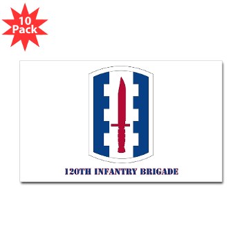 120IB - M01 - 01 - SSI - 120th Infantry Brigade with text - Sticker (Rectangle 10 pk) - Click Image to Close