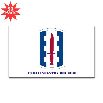 120IB - M01 - 01 - SSI - 120th Infantry Brigade with text - Sticker (Rectangle 50 pk)