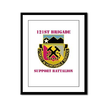 121BSB - A01 - 02 - DUI - 121st Bde - Support Bn with Text - Framed Panel Print