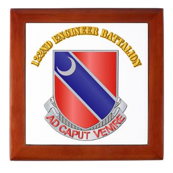 122EB - M01 - 03 - DUI - 122nd Engineer Bn with Text - Keepsake Box - Click Image to Close