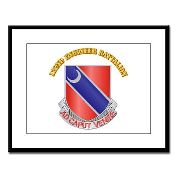 122EB - M01 - 02 - DUI - 122nd Engineer Bn with Text - Large Framed Print - Click Image to Close