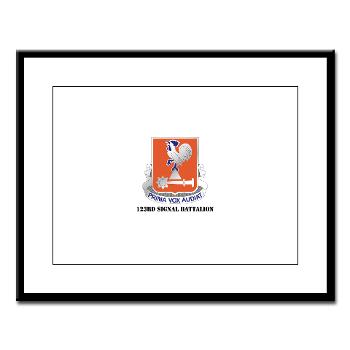 123SB - M01 - 02 - DUI - 123rd Signal Battalion with Text - Large Framed Print