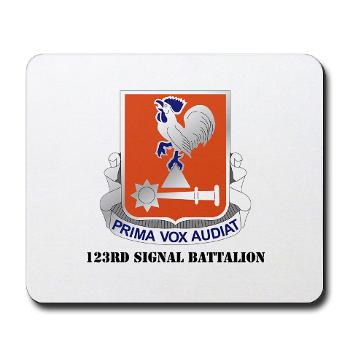 123SB - M01 - 03 - DUI - 123rd Signal Battalion with Text - Mousepad