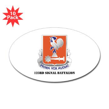 123SB - M01 - 01 - DUI - 123rd Signal Battalion with Text - Sticker (Oval 10 pk)