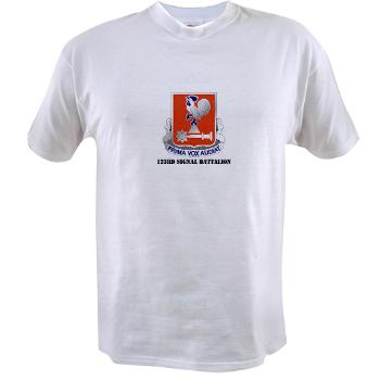 123SB - A01 - 04 - DUI - 123rd Signal Battalion with Text - Value T-shirt