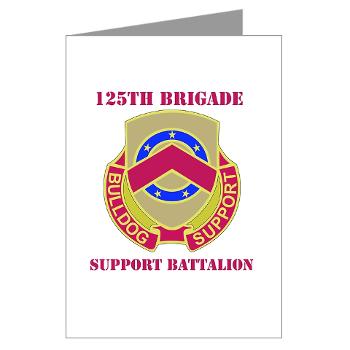 125BSB - M01 - 02 - DUI - 125th Bde - Support Bn with Text - Greeting Cards (Pk of 10)