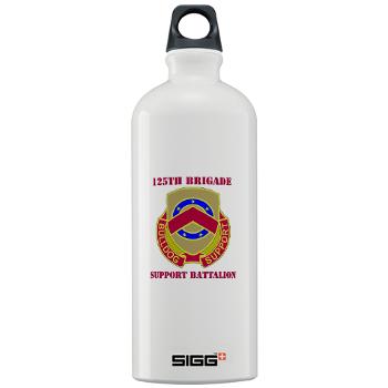 125BSB - M01 - 03 - DUI - 125th Bde - Support Bn with Text - Sigg Water Bottle 1.0L