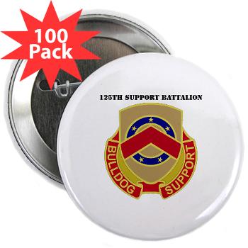 125SB - M01 - 01 - DUI - 125th Support Battalion with Text - 2.25" Button (100 pack)