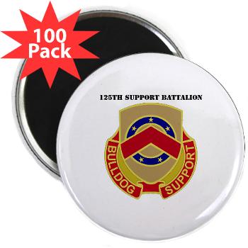 125SB - M01 - 01 - DUI - 125th Support Battalion with Text - 2.25" Magnet (100 pack)