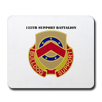 125SB - M01 - 03 - DUI - 125th Support Battalion with Text - Mousepad