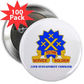 13SC - M01 - 01 - DUI - 13th Sustainment Command with Text - 2.25" Button (100 pack)