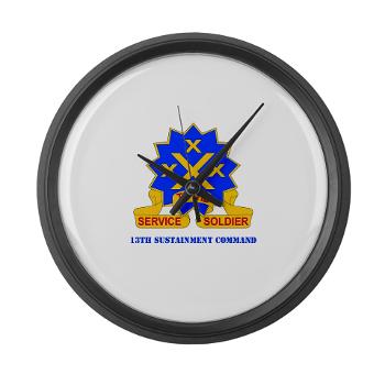 13SC - M01 - 03 - DUI - 13th Sustainment Command with Text - Large Wall Clock - Click Image to Close