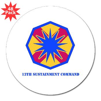 13SC - M01 - 01 - SSI - 13th Sustainment Command with Text - 3" Lapel Sticker (48 pk)