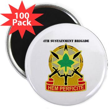 13SC4SB - M01 - 01 - DUI - 4th Sustainment Bde with Text - 2.25" Magnet (100 pack)