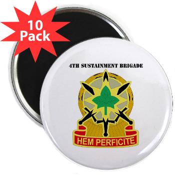 13SC4SB - M01 - 01 - DUI - 4th Sustainment Bde with Text - 2.25" Magnet (10 pack)