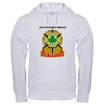 13SC4SB - A01 - 03 - DUI - 4th Sustainment Bde with Text - Hooded Sweatshirt
