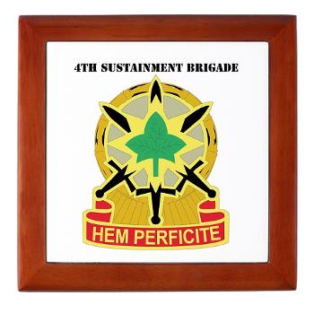13SC4SB - M01 - 03 - DUI - 4th Sustainment Bde with Text - Keepsake Box