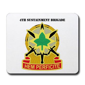 13SC4SB - M01 - 03 - DUI - 4th Sustainment Bde with Text - Mousepad