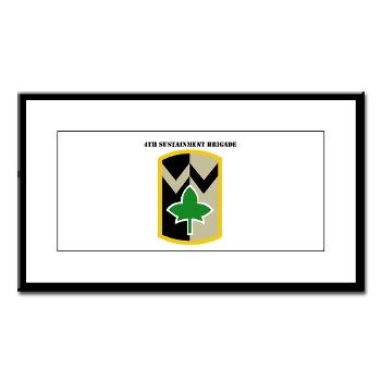 13SC4SB - M01 - 02 - SSI - 4th Sustainment Bde with Text - Small Framed Print