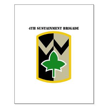 13SC4SB - M01 - 02 - SSI - 4th Sustainment Bde with Text - Small Poster - Click Image to Close
