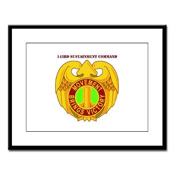 143SC - M01 - 02 - DUI - 143rd Sustainment Command with Text - Large Framed Print