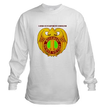 143SC - A01 - 03 - DUI - 143rd Sustainment Command with Text - Long Sleeve T-Shirt