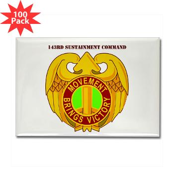 143SC - M01 - 01 - DUI - 143rd Sustainment Command with Text - Rectangle Magnet (100 pack)
