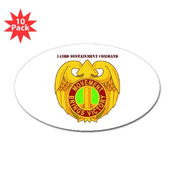 143SC - M01 - 01 - DUI - 143rd Sustainment Command with Text - Sticker (Oval 10 pk)