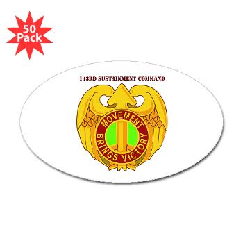 143SC - M01 - 01 - DUI - 143rd Sustainment Command with Text - Sticker (Oval 50 pk) - Click Image to Close