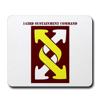 143SC - M01 - 03 - SSI - 143rd Sustainment Command with Text - Mousepad