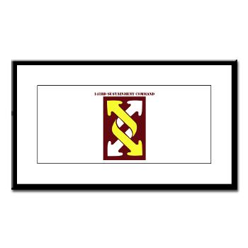 143SC - M01 - 02 - SSI - 143rd Sustainment Command with Text - Small Framed Print