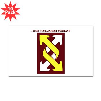 143SC - M01 - 01 - SSI - 143rd Sustainment Command with Text - Sticker (Rectangle 10 pk) - Click Image to Close