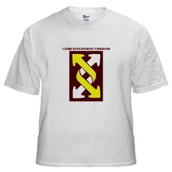 143SC - A01 - 04 - SSI - 143rd Sustainment Command with Text - White t-Shirt