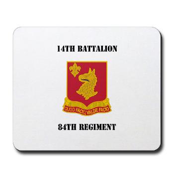 14B84R - M01 - 03 - DUI - 14th Bn - 84th Regt with Text - Mousepad