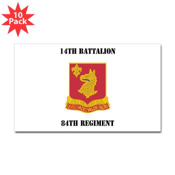 14B84R - M01 - 01 - DUI - 14th Bn - 84th Regt with Text - Sticker (Rectangle 10 pk)