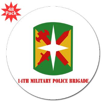 14MPB - M01 - 01 - SSI - 14th Military Police Bde with Text - 3" Lapel Sticker (48 pk) - Click Image to Close