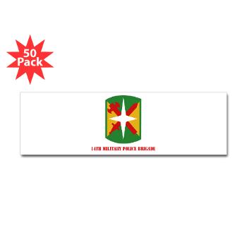 14MPB - M01 - 01 - SSI - 14th Military Police Bde with Text - Sticker (Bumper 50 pk) - Click Image to Close