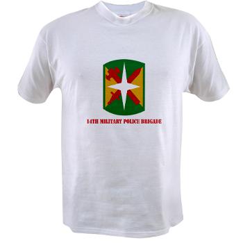 14MPB - A01 - 04 - SSI - 14th Military Police Bde - Value T-Shirt