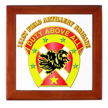 151FAB - M01 - 03 - DUI - 151st Field Artillery Bde with Text - Keepsake Box - Click Image to Close