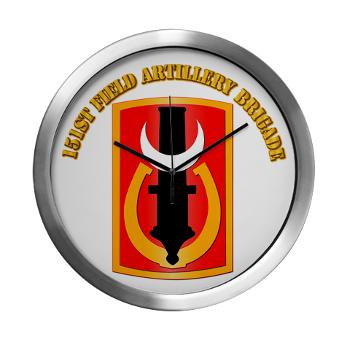 151FAB - M01 - 03 - SSI - 151st Field Artillery Bde with Text - Modern Wall Clock - Click Image to Close