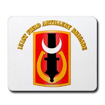 151FAB - M01 - 03 - SSI - 151st Field Artillery Bde with Text - Mousepad