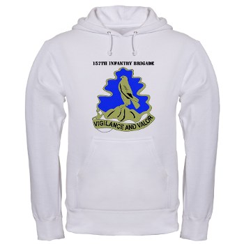 157IB - A01 - 03 - DUI - 157th Infantry Brigade with Text Hooded Sweatshirt