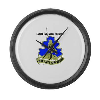 157IB - M01 - 03 - DUI - 157th Infantry Brigade with Text Large Wall Clock