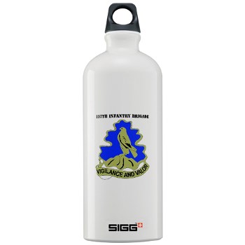 157IB - M01 - 03 - DUI - 157th Infantry Brigade with Text Sigg Water Bottle 1.0L