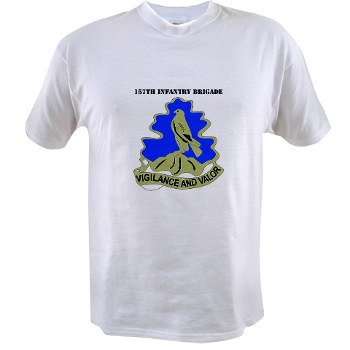 157IB - A01 - 04 - DUI - 157th Infantry Brigade with Text Value T-Shirt - Click Image to Close