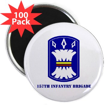157IB - M01 - 01 - SSI - 157th Infantry Brigade with Text 2.25" Magnet (100 pack) - Click Image to Close
