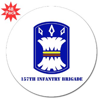 157IB - M01 - 01 - SSI - 157th Infantry Brigade with Text 3" Lapel Sticker (48 pk)