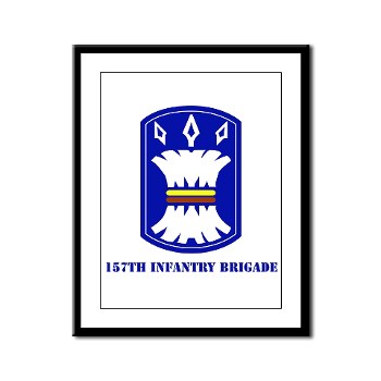 157IB - M01 - 02 - SSI - 157th Infantry Brigade with Text Framed Panel Print